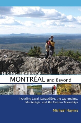 Cover of Hiking Trails of Montreal and Beyond