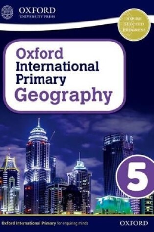 Cover of Oxford International Geography: Student Book 5