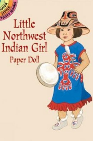 Cover of Little Northwest Indian Girl Paper