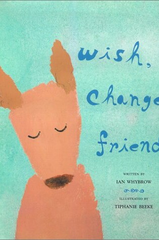 Cover of Wish, Change, Friend