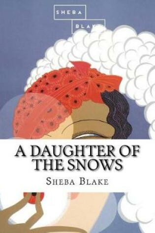 Cover of Jack London's a Daughter of the Snows