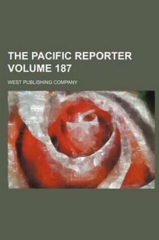 Cover of The Pacific Reporter Volume 187