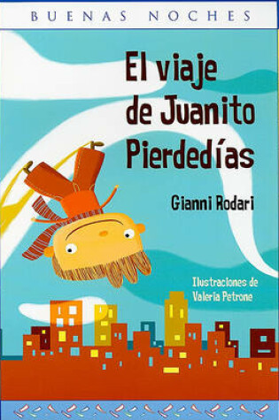 Cover of El Viaje de Juanito Pierdedias