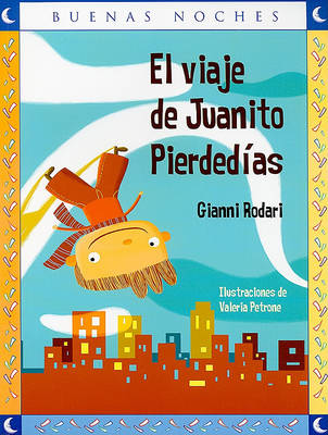 Book cover for El Viaje de Juanito Pierdedias