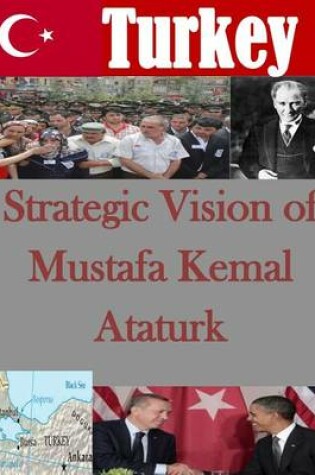 Cover of Strategic Vision of Mustafa Kemal Ataturk