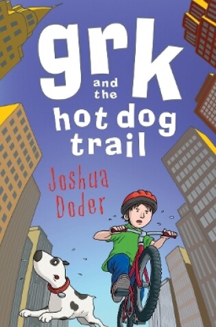 Cover of Grk and the Hot Dog Trail