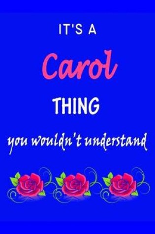 Cover of It's A Carol Thing You Wouldn't Understand