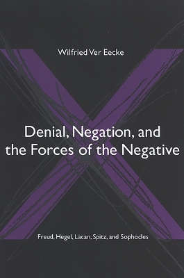 Book cover for Denial, Negation, and the Forces of the Negative