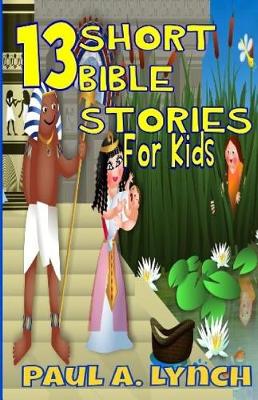 Book cover for 13 Short Bible Stories For Kids