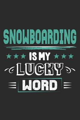 Book cover for Snowboarding Is My Lucky Word