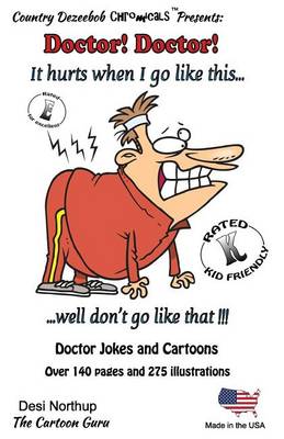 Book cover for Doctor! Doctor! It hurts when i go like this...Well, don't go like that! -- Jokes and Cartoons