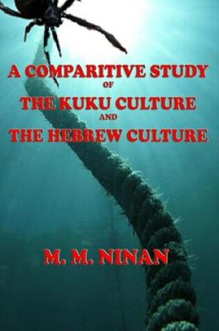 Cover of A Comparative Study of the Kuku Culture and the Hebrew Culture