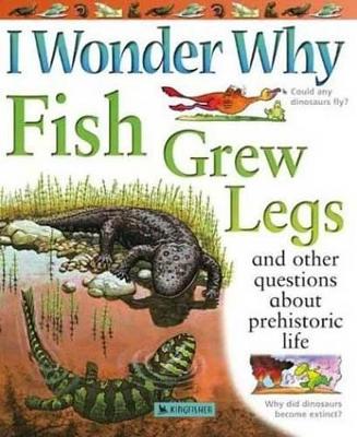 Book cover for I Wonder Why Fish Grew Legs