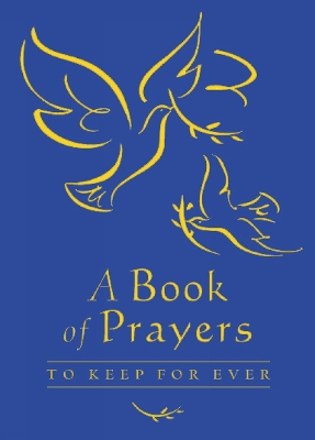 Book cover for A Book of Prayers to Keep for Ever