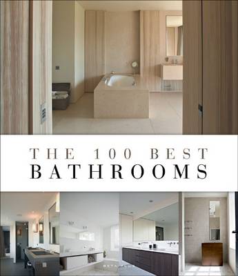 Book cover for The 100 Best Bathrooms