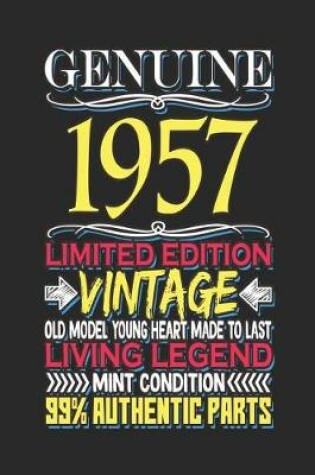 Cover of Genuine 1957 Limited Edition Vintage Old Model Young Heart Made to Last Living Legend Mint Condition 99% Authentic Parts