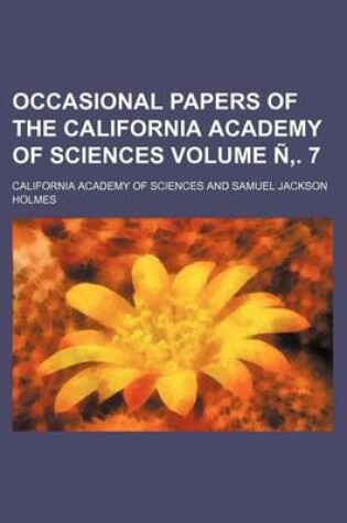 Cover of Occasional Papers of the California Academy of Sciences Volume N . 7