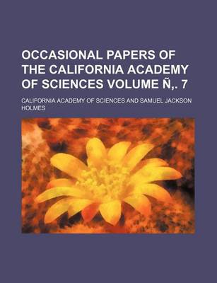 Book cover for Occasional Papers of the California Academy of Sciences Volume N . 7