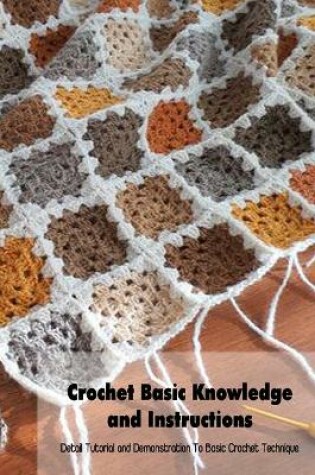 Cover of Crochet Basic Knowledge and Instructions