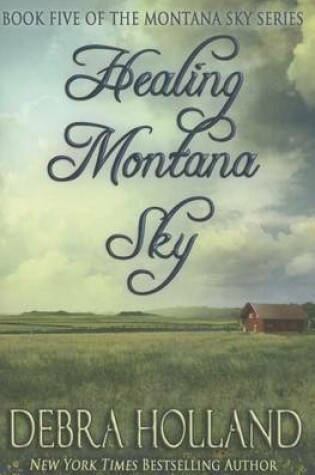 Cover of Healing Montana Sky
