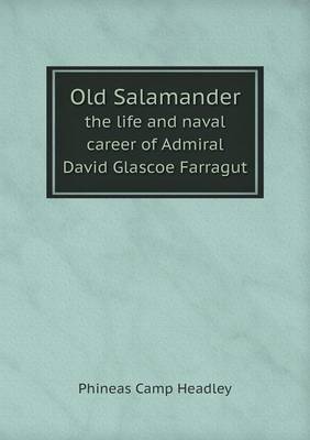 Book cover for Old Salamander the life and naval career of Admiral David Glascoe Farragut