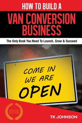 Cover of How to Build a Van Conversion Business (Special Edition)