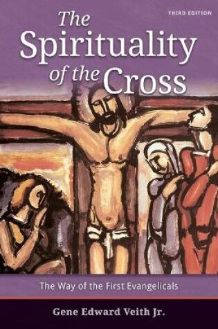 Cover of The Spirituality of the Cross - Third Edition