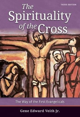 Book cover for The Spirituality of the Cross - Third Edition