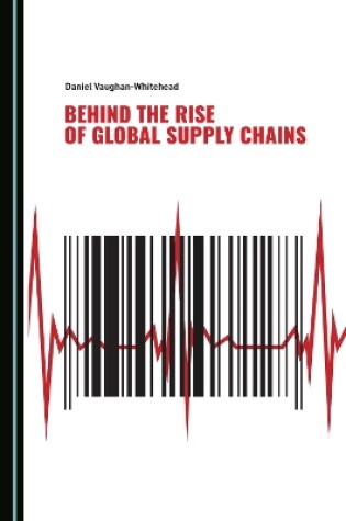 Cover of Behind the Rise of Global Supply Chains