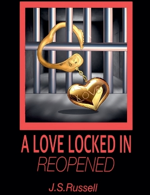 Book cover for A Love Locked In (Reopened)