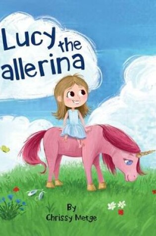 Cover of Lucy the Ballerina