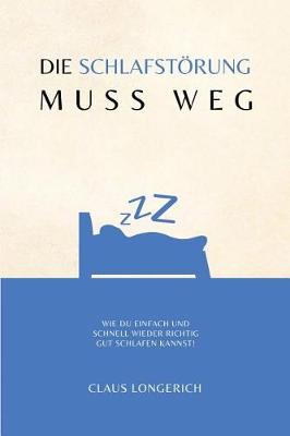 Book cover for Die Schlafst rung muss weg!