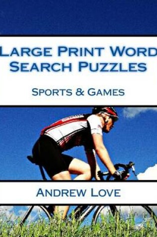 Cover of Large Print Word Search Puzzles Sports & Games