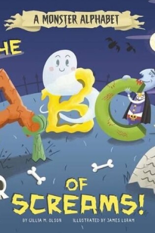 Cover of A Monster Alphabet: the Abcs of Screams (Alphabet Connection)