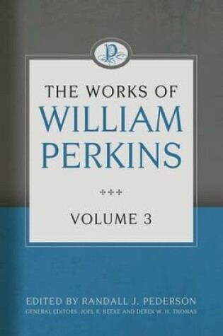 Cover of The Works of William Perkins, Volume 3