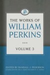 Book cover for The Works of William Perkins, Volume 3