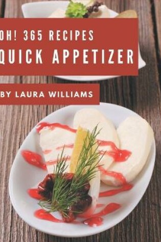 Cover of Oh! 365 Quick Appetizer Recipes