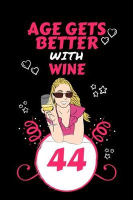Book cover for Age Gets Better With Wine 44