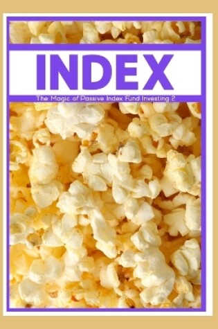 Cover of The Magic of Passive Index Fund Investing 2