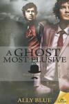 Book cover for A Ghost Most Elusive
