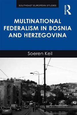 Cover of Multinational Federalism in Bosnia and Herzegovina