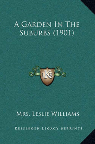 Cover of A Garden in the Suburbs (1901)