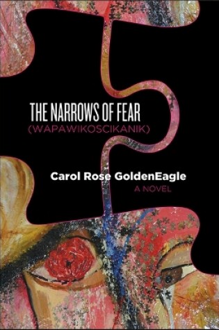 Cover of The Narrows of Fear (Wapawikoscikanik)