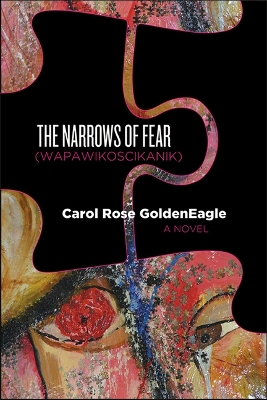 Book cover for The Narrows of Fear (Wapawikoscikanik)