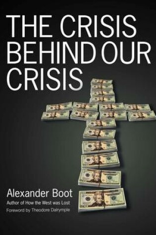 Cover of The Crisis Behind Our Crisis