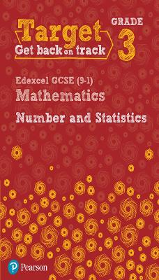 Book cover for Target Grade 3 Edexcel GCSE (9-1) Mathematics Number and Statistics Workbook