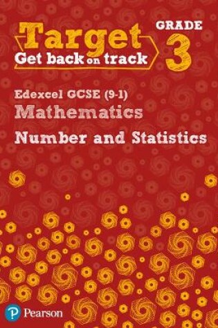 Cover of Target Grade 3 Edexcel GCSE (9-1) Mathematics Number and Statistics Workbook