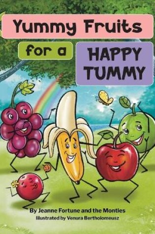 Cover of Yummy Fruits for a Happy Tummy