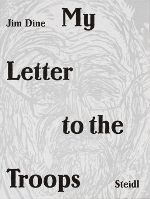 Book cover for Jim Dine: My Letter to the Troops