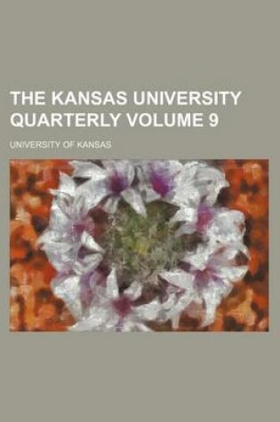 Cover of The Kansas University Quarterly Volume 9